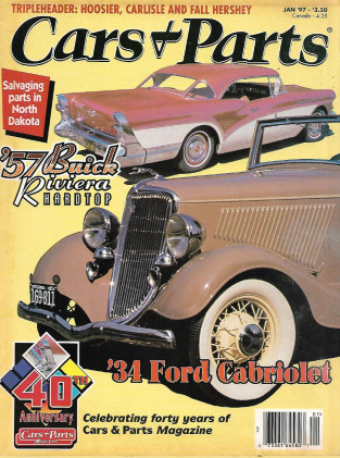 CARS & PARTS 1997 JAN - '57 BUICK RIVIERA HARDTOP, '34 FORD CABRIOLET
